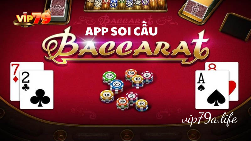 App soi cầu Baccarat