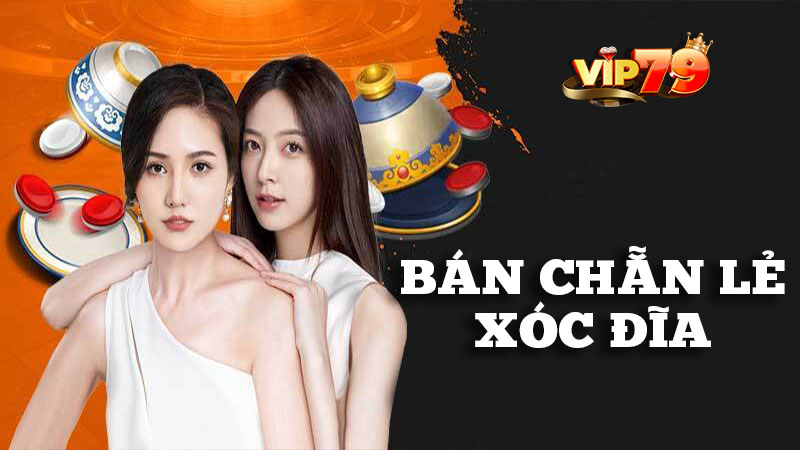 Bán chẵn lẻ xóc đĩa